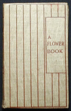 Item #003082 A Flower Book: the story by Eden Coybee; the pictures by Nellie Benson. Eden Coybee