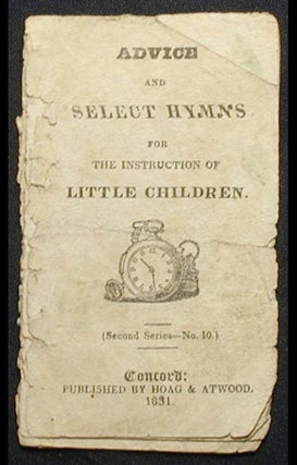 Item #003089 Advice and Select Hymns for the Instruction of Little Children