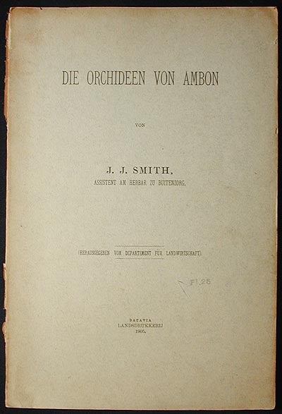 Item #003095 Die Orchideen von Ambon. J. J. Smith, Johannes Jacobus.