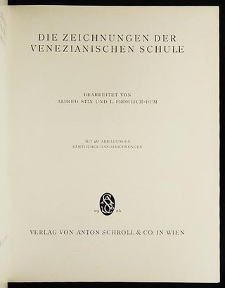 Die Zeichnungen der Venezianischen Schule [Beschreibender Katalog der Handzeichnungen in der Graphischen Sammlung Albertina, Bd. 1]