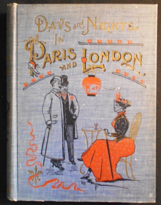 Item #003159 Roses and Thorns of Paris and London: A Historic and Descriptive Review of the...
