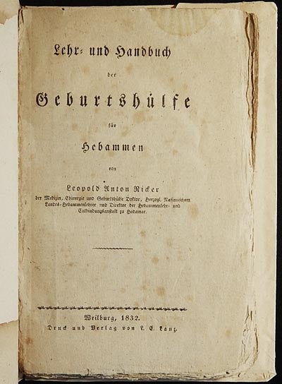 Item #003162 Lehr- und Handbuch der Geburtshülfe für Hebammen. Leopold Anton Ricker.