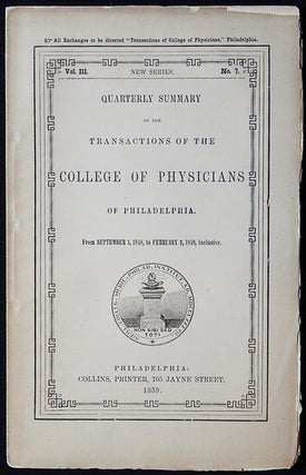 Item #003184 Quarterly Summary of the Transactions of the College of Physicians of Philadelphia...