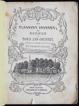 The Pleasant Journey, and Scenes in Town and Country; Embellished with new and beautiful engravings