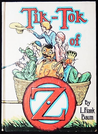 Item #003240 Tik-Tok of Oz. L. Frank Baum.