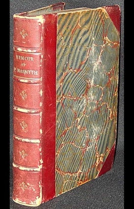 Item #003290 Memoir of John Nasmyth, Minister of Ceres, 1878-1894; With Selections from his...