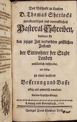 Gründlicher Beweis der Wahrheit der Christlichen Religion // Gerichtliches Verhör der Zeugen der Auferstehung Jesu // Pastoral-Schreiben