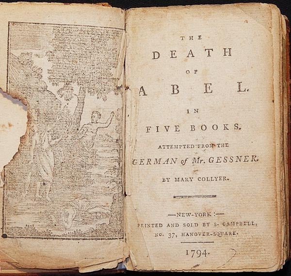 Item #003374 The Death of Abel: in Five Books; attempted from the German of Mr. Gessner by Mary Collyer [bound with: The Death of Cain]. Salomon Gessner, Mary Collyer.