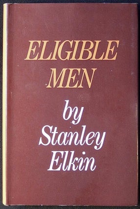 Item #003389 Eligible Men: Three Short Novels. Stanley Elkin
