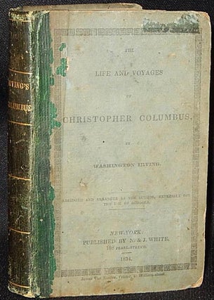 Item #003427 The Life and Voyages of Christopher Columbus, by Washington Irving; abridged and...