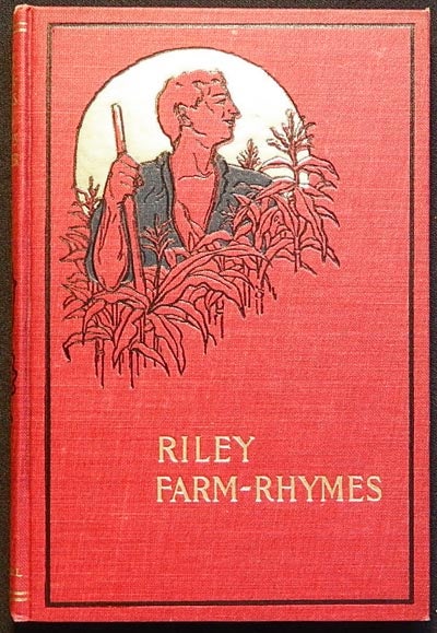 Item #003435 Riley Farm-Rhymes with Country Pictures by Will Vawter. James Whitcomb Riley.