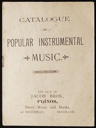 Item #003480 Catalogue of Popular Instrumental Music for sale by Jacob Bros., Pianos, Sheet Music...