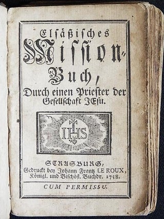 Item #003521 Elsässisches Mission-Buch, durch einen Priester der Gesellschaft Jesu