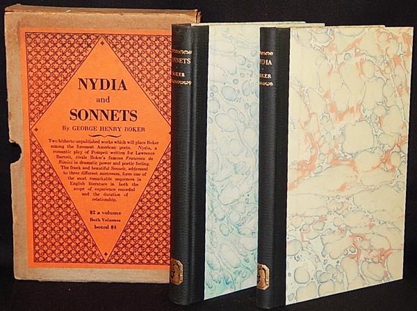 Item #003555 Nydia: A Tragic Play [and] Sonnets: A Sequence on Profane Love by George Henry Boker; edited by Edward Sculley Bradley [2 volumes with slipcase]. George Henry Boker.