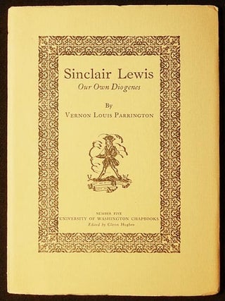 Item #003651 Sinclair Lewis: Our Own Diogenes. Vernon Louis Parrington