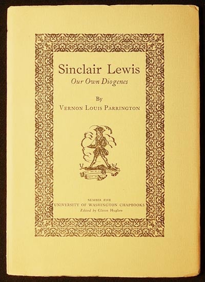Item #003651 Sinclair Lewis: Our Own Diogenes. Vernon Louis Parrington.