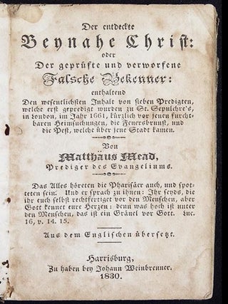 Item #003655 Der Entdeckte Beynahe Christ: oder, Der Geprüfte und Verworfene Falsch Bekenner:...