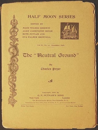 Item #003657 The "Neutral Ground" Charles Pryer