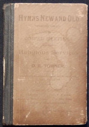 Item #003661 Hymns New and Old: Words Only; For Use in Gospel Meetings and Other Religious...