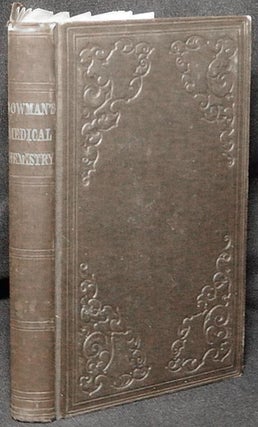 Item #003756 A Practical Handbook of Medical Chemistry [provenance: Jonathan Havens]. John E. Bowman