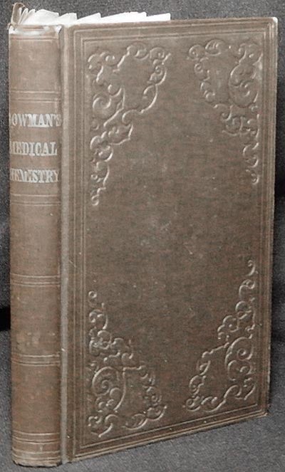 Item #003756 A Practical Handbook of Medical Chemistry [provenance: Jonathan Havens]. John E. Bowman.