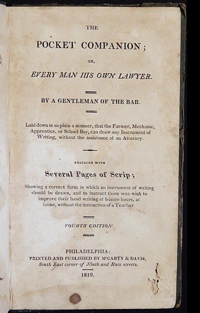 Item #003759 The Pocket Companion; or, Every Man His Own Lawyer; by a Gentleman of the Bar; Laid down in so plain a manner, that the Farmer, Mechanic, Apprentice, or School Boy, can draw any Instrument of Writing, without the assistance of an Attorney