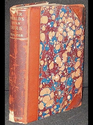 Item #003785 Other Worlds Than Ours: The Plurality of Worlds Studied Under the Light of Recent...