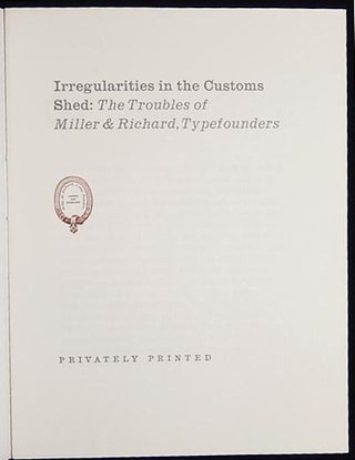 Irregularities in the Customs Shed: The Troubles of Miller & Richard, Typefounders