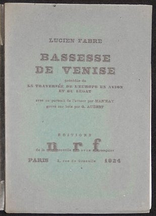 Item #003823 Bassesse de Venise Précédée de La Traversée de l'Europe en Avion et du Legat;...