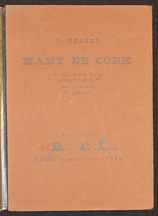 Item #003824 Mary de Cork; avec un portrait de l'auteur par Jean Cocteau gravé sur bois par G....