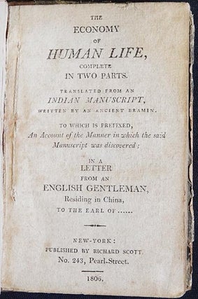Item #003859 The Economy of Human Life, Complete in Two Parts; translated from an Indian...