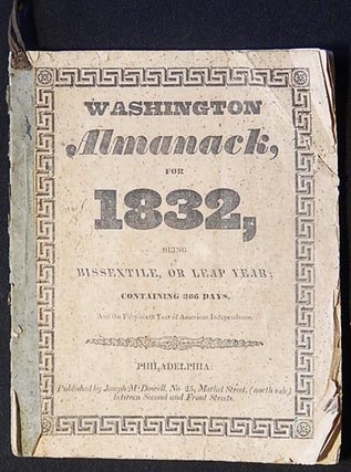 Item #003884 Washington Almanack, for 1832, being Bissextile, or Leap Year; containing 366 days,...