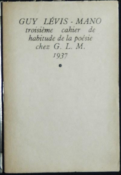Item #003899 Crane sans Lois: Troisième Cahier de Habitude de la Poésie. Guy Lévis-Mano.