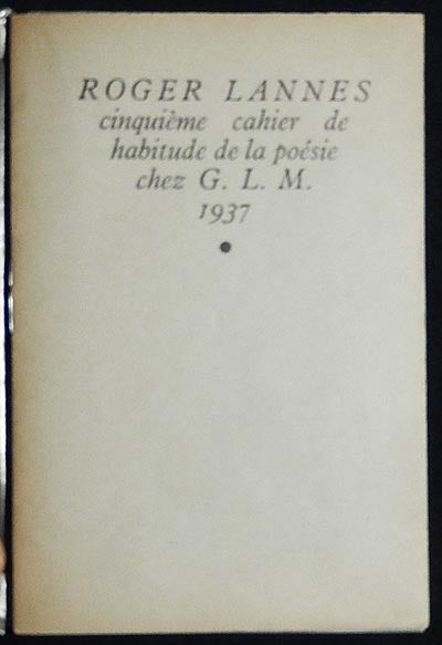 Item #003901 La Nuit quand Même: Cinquième Cahier de Habitude de la Poésie. Roger Lannes.