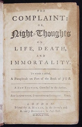 The Complaint: or, Night-Thoughts on Life, Death, and Immortality; To which is added, a Paraphrase on part of the Book of Job