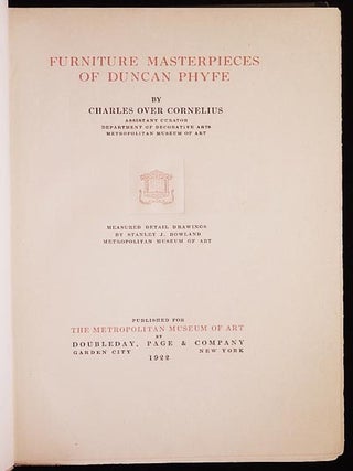 Furniture Masterpieces of Duncan Phyfe by Charles Over Cornelius; measured detail drawings by Stanley J. Rowland