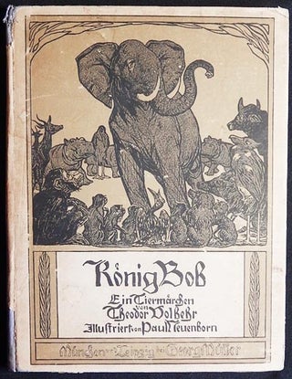 Item #003952 König Bob: Eine Urwaldgeschichte aus dem Innern Afrikas. Theodor Volbehr