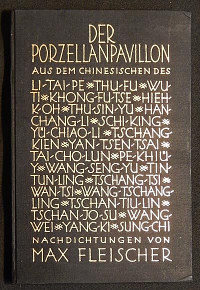 Item #003954 Der Porzellanpavillon: Nachdichtungen Chinesischer Lyrik von Max Fleisher. Max Fleischer.