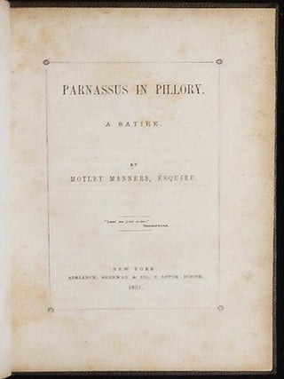 Parnassus in Pillory: A Satire; by Motley Manners, esquire