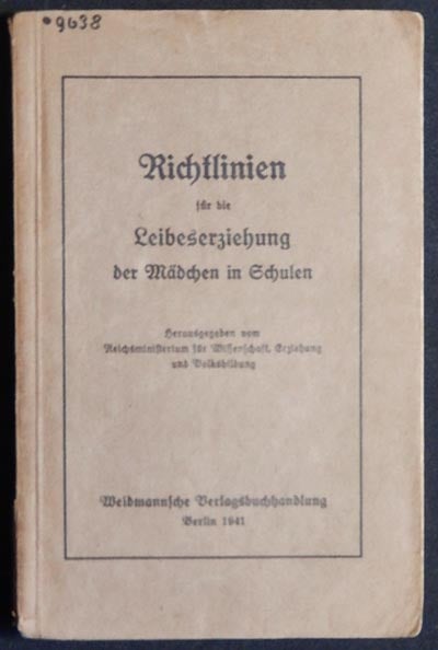 Item #003993 Richtlinien für die Leibeserziehung der Mädchen in Schulen; herausgegeben vom Reichsministerium für Wissenschaft, Erziehung und Volksbildung