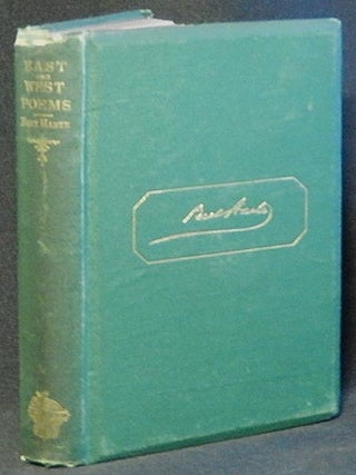 Item #003995 East and West Poems. Bret Harte