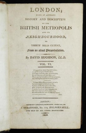 Item #004066 London; Being an Accurate History and Description of the British Metropolis and Its...