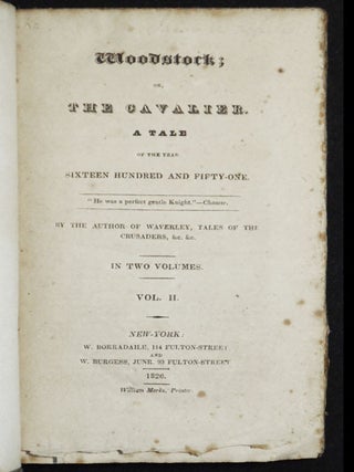 Item #004081 Woodstock; or The Cavalier, a Tale of the Year Sixteen Hundred and Fifty-one by the...