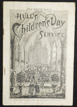 Item #004084 Hull's Children's Day Service number six. Asa Hull, Marian Froelich