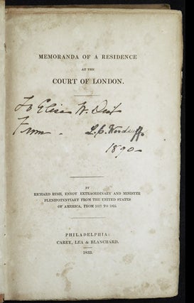 Item #004086 Memoranda of a Residence at the Court of London by Richard Rush, envoy extraordinary...