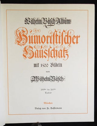 Wilhelm Busch-Album: Humoristischer Hausschatz mit 1500 Bildern