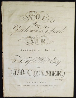 Item #004117 You Gentlemen of England: Air arrangé et dédié Temple West Esqr. par J.B. Cramer....