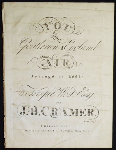 Item #004117 You Gentlemen of England: Air arrangé et dédié Temple West Esqr. par J.B. Cramer. J. B. Cramer, Johann Baptist.