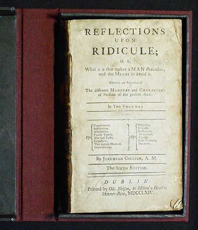 Item #004123 Reflections upon Ridicule; or, What it is that makes a Man Ridiculous, and the Means to avoid it; Wherein are Represented the different Manners and Characters of Persons of the present Age. Jeremy Collier.
