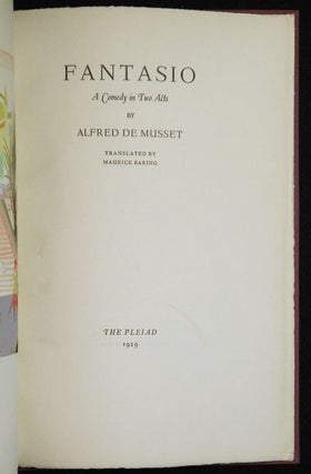 Fantasio: A Comedy in Two Acts; by Alfred De Musset; translated by Maurice Baring [with slipcase]